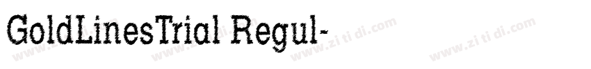 GoldLinesTrial Regul字体转换